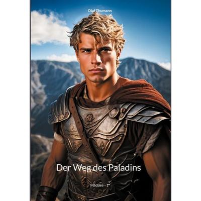 Der Weg des Paladins, Taschenbuch von Olaf Thumann, BoD – Books on Demand, 978-3-7583-6589-8