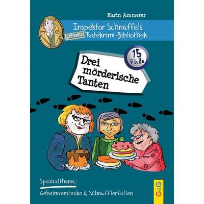 Inspektor Schnüffels geheime Ratekrimi Bibliothek - Drei mörderische Tanten, Gebundene Ausgabe von Karin Ammerer, G&G Verlag, Kinder- und Jugendbuch,