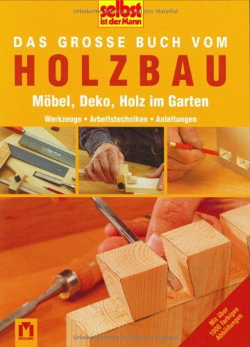 Jacob Grimm - Selbst ist der Mann. Das grosse Buch vom Holzbau - Preis vom 13.10.2026 11:25:28 h