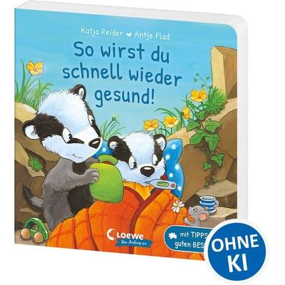 So wirst du schnell wieder gesund!, Gebundene Ausgabe von Katja Reider, Loewe, 978-3-7432-1591-7