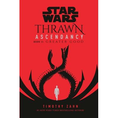 Star Wars: Thrawn Ascendancy (Book II: Greater Good), Taschenbuch von Timothy Zahn, Random House LLC US, 978-0-593-15831-9