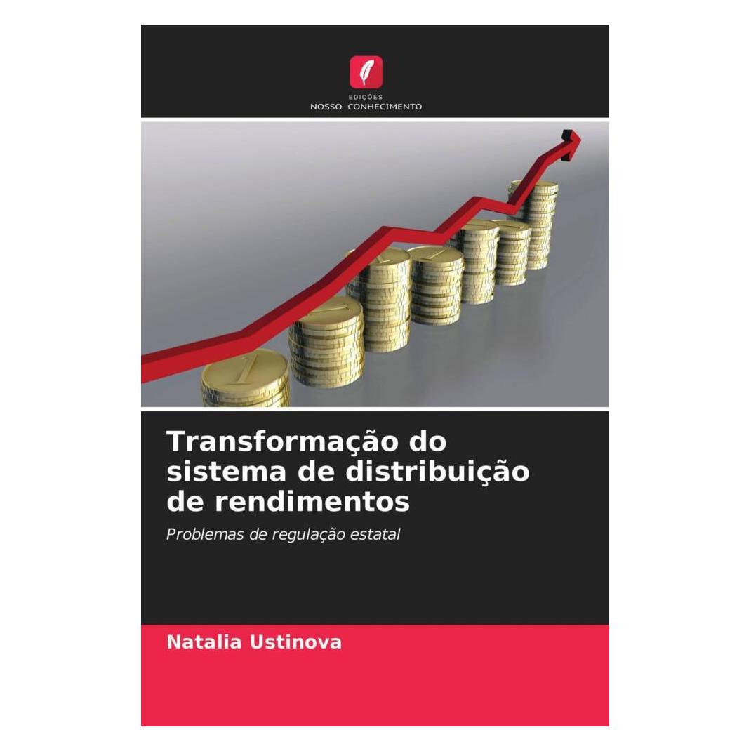 Edicoes Nosso Conhecimento Transformação do sistema de distribuição de rendimentos (Softcover, Natalia Ustinova) (51493500)