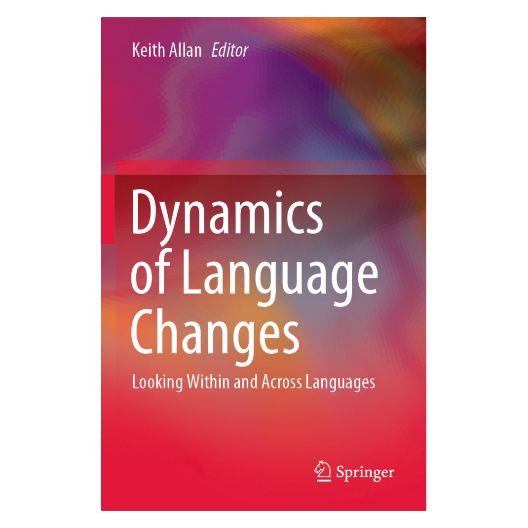 Springer Dynamics of Language Changes (Englisch, Softcover, Keith Allan) (56205465)