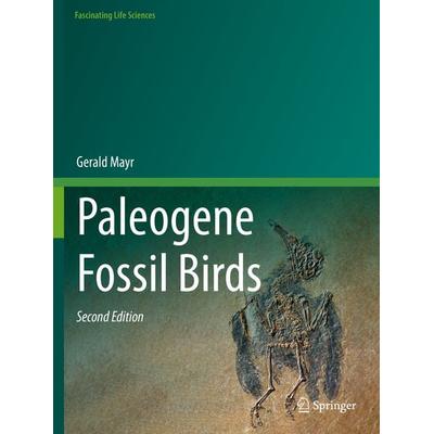 Paleogene Fossil Birds, Taschenbuch von Gerald Mayr, Springer, 978-3-030-87647-0