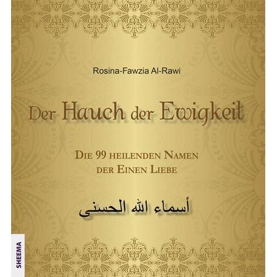 Der Hauch der Ewigkeit, Gebundene Ausgabe von Rosina-Fawzia Al-Rawi, Sheema-Medien-Verlag, 978-3-931560-37-9