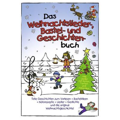 Das Weihnachtslieder-Bastel- und- Geschichten-Buch, Gebundene Ausgabe von Marco Sumfleth,Florian Lamp, Lamp und Sumfleth Entertainment