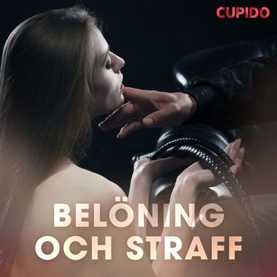Belöning och straff - Cupido, Audio, 9788726481570