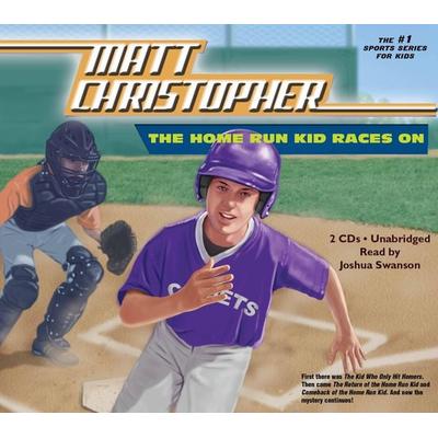 The Home Run Kid Races on - Matt Christopher, CD, 9781607883050