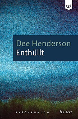 Dee Henderson - Enthüllt - Preis vom 02.10.2026 23:42:20 h