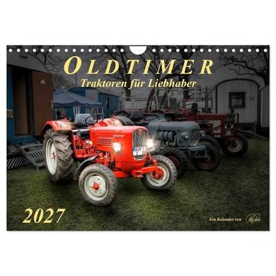 Oldtimer - Traktoren für Liebhaber (Wandkalender 2027 DIN A4 quer), CALVENDO Monatskalender