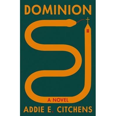 Dominion, Gebundene Ausgabe von Addie E. Citchens, Farrar, Straus and Giroux, 978-0-374-60933-7
