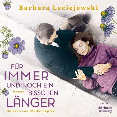 Für immer und noch ein bisschen länger - Barbara Leciejewski, Audio, 9783957132581
