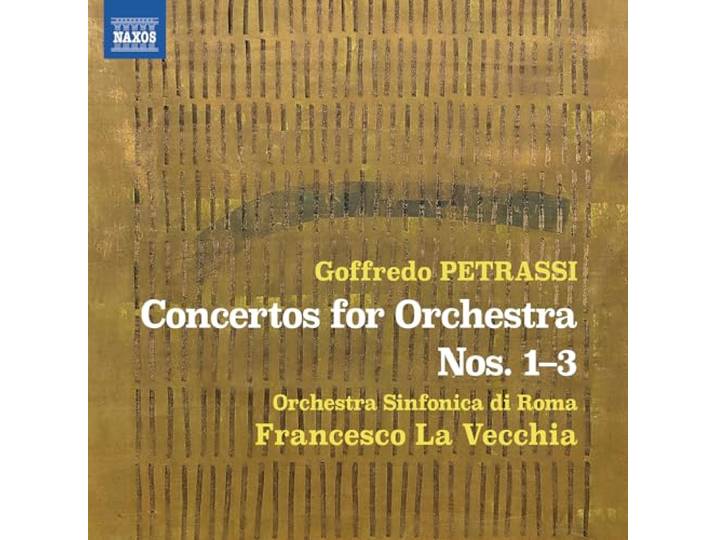 Goffredo Petrassi: Concertos For Orchestra Nos. 1-3