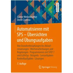 Automatisieren mit SPS - Übersichten und Übungsaufgaben, Fachbücher von Gunter Wellenreuther, Dieter Zastrow