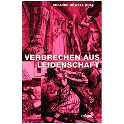 Verbrechen aus Leidenschaft, Fachbücher von Susanne D3well