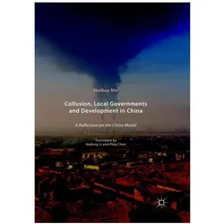 Collusion, Local Governments and Development in China, Fachbücher von Huihua Nie