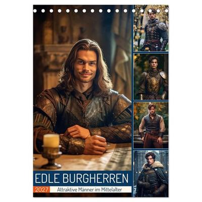 Edle Burgherren (Tischkalender 2027 DIN A5 hoch), CALVENDO Monatskalender