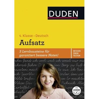 Wissen – Üben – Testen: Deutsch – Aufsatz 4. Klasse, Taschenbuch von Ulrike Holzwarth-Raether, Duden ein Imprint von Cornelsen Verlag GmbH,