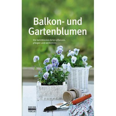 Balkon- und Gartenblumen, Gebundene Ausgabe von , Neuer Kaiser, 978-3-8468-0018-8
