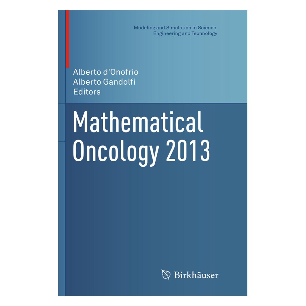 Springer Mathematical Oncology 2013 (Englisch, Softcover, Alberto D'Onofrio, Alberto Gandolfi) (55845350)
