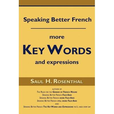Speaking Better French, Taschenbuch von Saul H. Rosenthal, Wheatmark, 978-1-60494-180-7