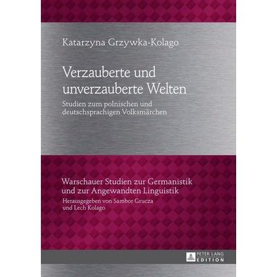Verzauberte und unverzauberte Welten -
