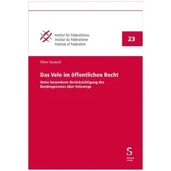 Das Velo im öffentlichen Recht, Fachbücher von Oliver Gautschi