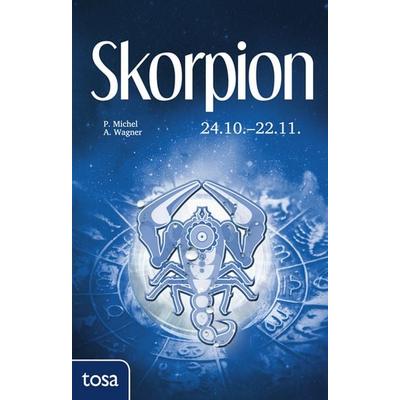 Skorpion, Gebundene Ausgabe von P. Michel,A. Wagner, Tosa, 978-3-86313-117-3
