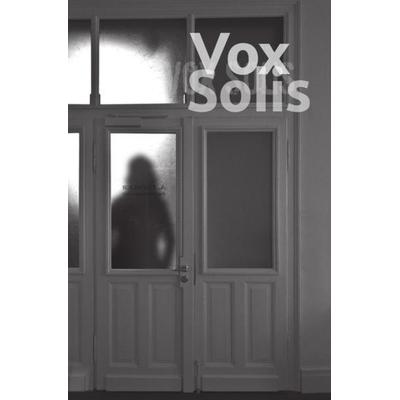 Vox Solis, Taschenbuch von Bernhard Gehl, Epubli, 978-3-8442-8263-4