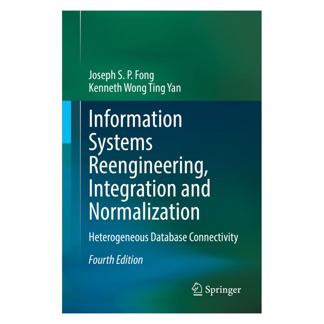 Springer Information Systems Reengineering, Integration and Normalization (Englisch, Softcover, Joseph S. P. Fong, Kenneth Wong Ting Yan) (45516596)