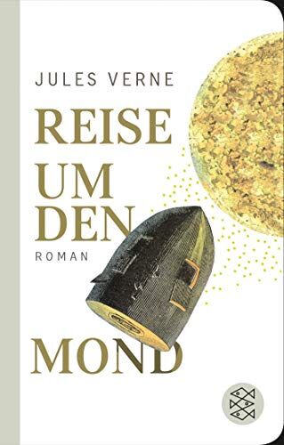 Jules Verne - Reise um den Mond: Roman (Fischer Taschenbibliothek) - Preis vom 17.10.2026 19:25:27 h
