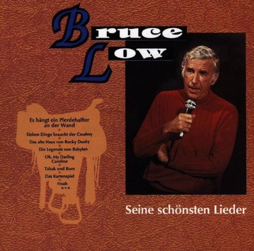 Bruce Low - Seine schönsten Lieder - Es hängt ein Pferdehalfter an der Wand - Preis vom 05.10.2026 03:47:11 h