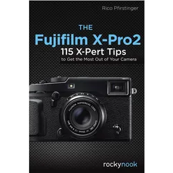The Fujifilm X-Pro2, Sachbücher von Rico Pfirstinger