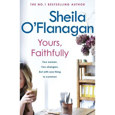 Yours, Faithfully, Taschenbuch von Sheila O'Flanagan; Headline Publishing Group