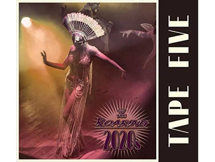 Tape Five - The Roaring 2020'S