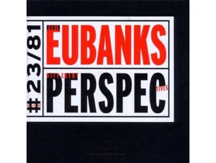 Robin Eubanks - Different Perspectives