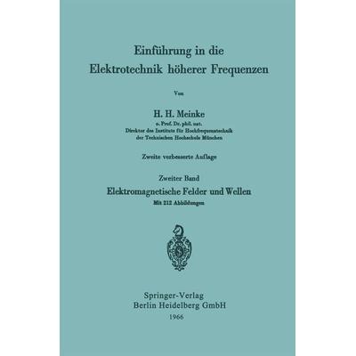 Einführung in die Elektrotechnik höherer Frequenzen, Taschenbuch von Hans H. Meinke, Springer Berlin, 978-3-540-03615-9
