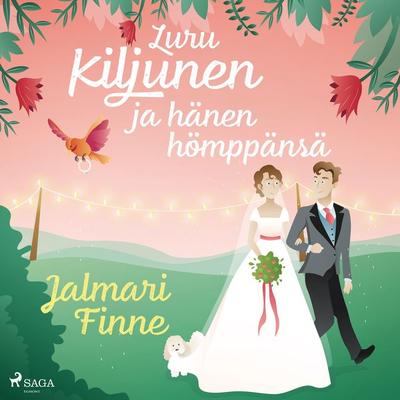 Luru Kiljunen ja hänen hömppänsä - Jalmari Finne, Audio, 9788726683271