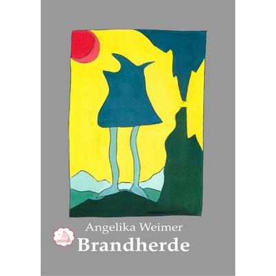 Brandherde, Taschenbuch von Angelika Weimer, Zodiac Verlag, 978-3-911085-57-1