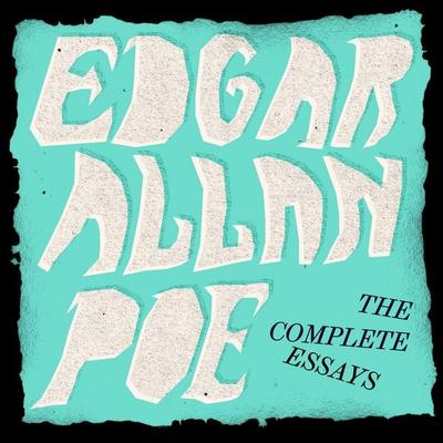 Edgar Allan Poe: The Complete Essays - Edgar Allan Poe, Audio, 9781915268129