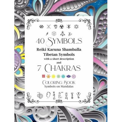 40 Symbols Reiki Karuna Shamballa Tibetan Symbols with a short description and 7 Chakras, Gebundene Ausgabe von Dominic Oghi, Blurb