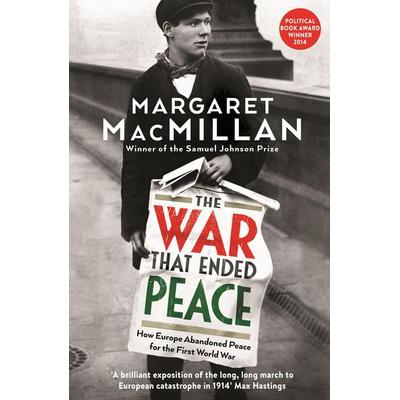 The War that Ended Peace, Taschenbuch von Margaret MacMillan, Profile Books, 978-1-84668-273-5