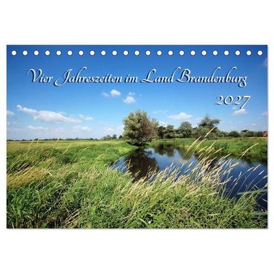 Vier Jahreszeiten im Land Brandenburg (Tischkalender 2027 DIN A5 quer), CALVENDO Monatskalender