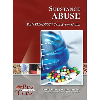Substance Abuse DANTES / DSST Test Study Guide, Gebundene Ausgabe von Passyourclass, Breely Crush Publishing