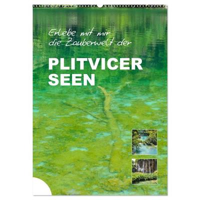 Erlebe mit mir die Zauberwelt der Plitvicer Seen (Wandkalender 2026 DIN A2 hoch), CALVENDO Monatskalender