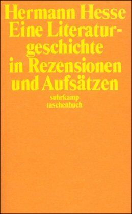 Hermann Hesse - Eine Literaturgeschichte in Rezensionen und Aufsätzen (suhrkamp taschenbuch) - Preis vom 09.10.2026 07:28:09 h
