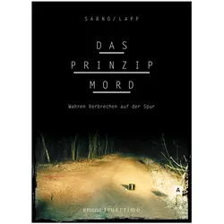 Das Prinzip Mord, Belletristik von David Sarno, Sascha Lapp