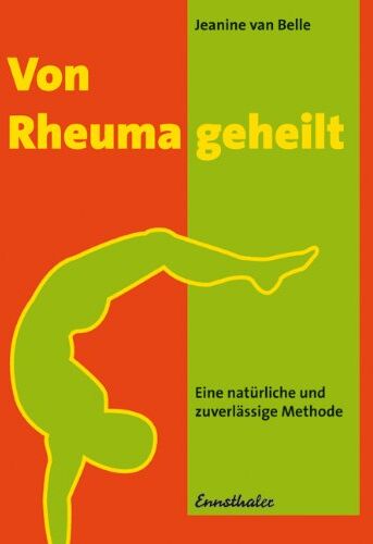 Belle, Jeanine van - Von Rheuma geheilt - Preis vom 09.10.2026 07:28:09 h