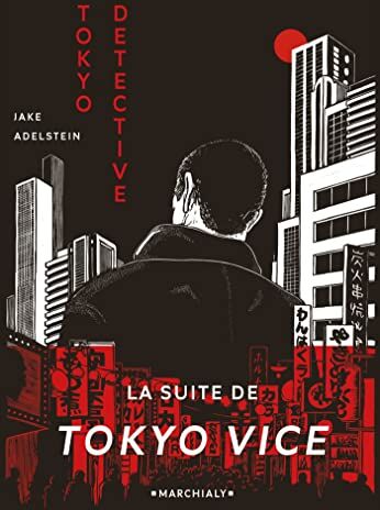 Jake Adelstein - Tokyo detective : enquêtes, crimes et rédemption au pays du soleil-levant - Preis vom 11.10.2026 15:43:13 h