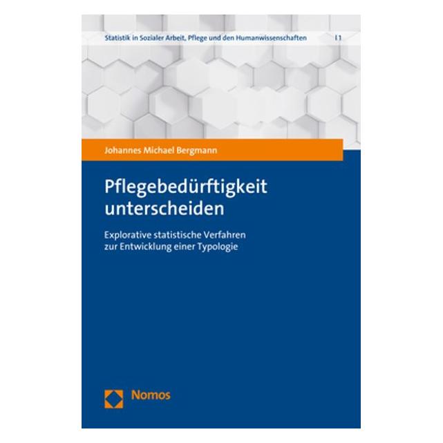 Nomos Pflegebedürftigkeit unterscheiden (Deutsch, Softcover, Johannes Michael Bergmann) (35190148)